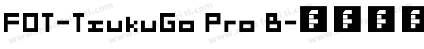 FOT-TsukuGo Pro B字体转换